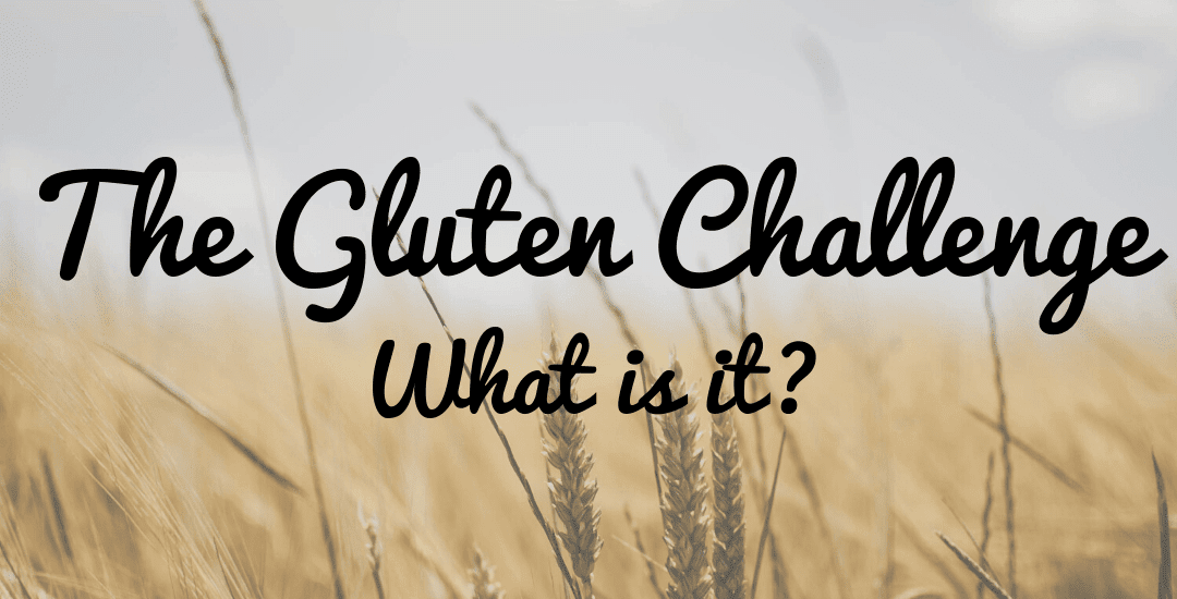 The Gluten Challenge