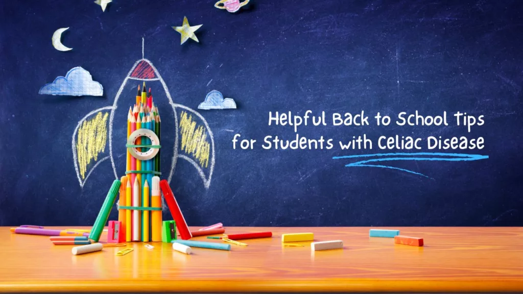 Back to School Tips for Students with Celiac Disease
