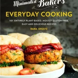 Minimalist Baker's Everyday Cooking