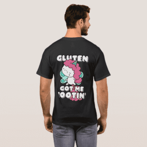 Gluten Got Me Tootin - Celiac Disease T-Shirt (Back Full)