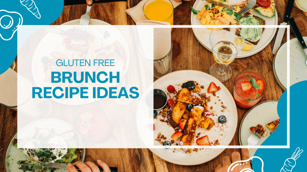 Gluten Free Brunch Recipe Ideas