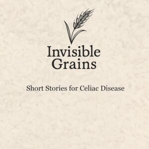 Invisible Grains Short Stories